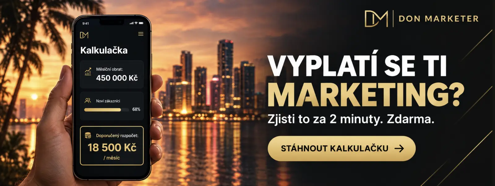 Don Marketer: Vyplatí se ti marketing? Zjisti to za 2 minuty zdarma. Stáhnout kalkulačku.